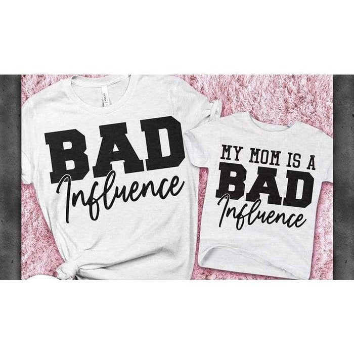 Bad influence - my mom is a bad influence (Mommy and Me Set; Sold Separately) - Kidsplace.store