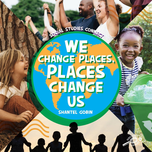 We Change Places, Places Change Us Hardcover - Kidsplace.store